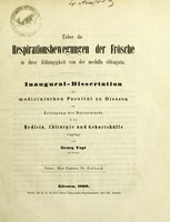 view Ueber die Respirationsbewegungen der Frösche in ihrer Abhängigkeit von der medulla oblongata : Inaugural-Dissertation der medicinischen Facultät zu Giessen zur Erlangung der Doctorwürde in der Medicin, Chirurgie und Geburtshülfe vorgelegt / von Georg Vogt ; Präses Herr Professor Dr. Eckhard.