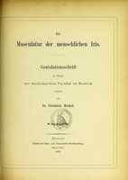 view Die Musculatur der menschlichen Iris : Gratulationsschrift im Namen der medicinischen Facultät zu Rostock verfasst / von Friedrich Merkel.