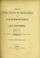 view Ueber die feinere Structur der Nervenelemente bei den Gasteropoden / von August Solbrig.