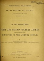 view On the modifications of the first and second visceral arches : with especial reference to the homologies of the auditory ossicles / by Hans Gadow.