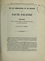 view Sur les perforations et les divisions de la voûte palatine : rapport fait à la Société médicale d'émulation de Paris, dans sa séance du 4 décembre 1858 / par Hte bon. Larrey.