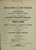 view De articuli humeri et cubiti resectione : dissertatio inauguralis chirurgico-medica ... / auctor Panagiotes Georgiu Kyriakos ; opponentibus Wallenstedt, J. Lages, A. Karatzas, C. Pissin.