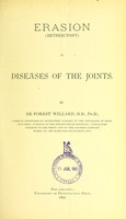 view Erasion (arthrectomy) in diseases of the joints / by De Forest Willard.