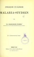 view Ätiologische und klinische Malaria-Studien / von Friedrich Plehn.