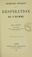 view Recherches physiques sur la respiration de l'homme / par Nestor Gréhant.