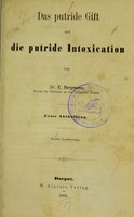 view Das putride Gift und die putride Intoxication / von E. Bergmann. 1. Abtheilung, 1. Lfg.