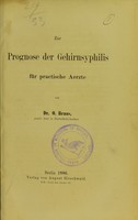 view Zur Prognose der Gehirnsyphilis : für practische Aerzte / von O. Braus.