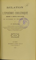 view Relation de l'épidémie cholérique observée à l'hôpital Saint-Antoine en novembre et décembre 1884 / par P. Duflocq.