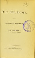 view Die Neurome : eine klinische Monographie / von L.G. Courvoisier.