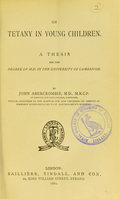 view On tetany in young children : a thesis for the degree of M.D. in the University of Cambridge / by John Abercrombie.