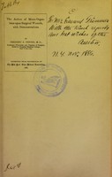 view The action of micro-organisms upon surgical wounds : with demonstrations / by Frederic S. Dennis.