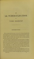 view De la tuberculisation du tube digestif : thèse présentée au concours pour l'agrégation (section de médecine et de médecine légale) et soutenue à la Faculté de médecine de Paris / par Paul Spillmann.