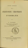 view Étude clinique sur la péritonite chronique d'emblée / par O. Tapret.