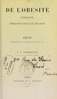 view De l'obésité : étiologie, thérapeutique et hygiène : thèse présentée et soutenue le 12 août 1875 / par L.S. Worthington.