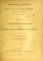 view An experimental investigation of the central motor innervation of the larynx / by Felix Semon and Victor Horsley.