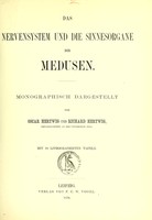 view Das Nervensystem und die Sinnesorgane der Medusen : monographisch dargestellt / von Oscar Hertwig und Richard Hertwig.
