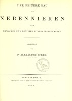 view Der feinere Bau der Nebennieren beim Menschen und den vier Wirbelthierclassen / dargestellt von Alexander Ecker.