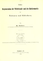 view Ueber Regeneration der Wirbelsäule und Rückenmarks bei Tritonen und Eidechsen / von H. Müller.