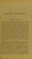 view Insanity and crime : a medico-legal commentary on the case of George Victor Townley / by the editors of the Journal of Mental Science.