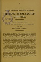view Man's injustice to animals : the Brown Animal Sanatory Institution.