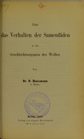 view Ueber das Verhalten der Samenfäden in den Geschlechtsorganen des Weibes / von D. Haussmann.