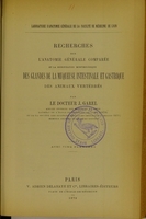 view Recherches sur l'anatomie générale comparée et la signification morphologique des glandes de la muqueuse intestinale et gastrique des animaux vertébrés / par J. Garel.