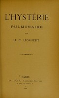 view L'hystérie pulmonaire / par le Dr Léon-Petit.