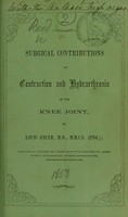 view Surgical contributions on contraction and hydrarthrosis of the knee joint / by Louis Bauer.