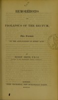 view Hemorrhoids and prolapsus of the rectum : their treatment by the application of nitric acid / by Henry Smith.