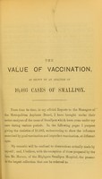 view The value of vaccination : as shown by an analysis of 10,403 cases of smallpox / by W. Gayton.