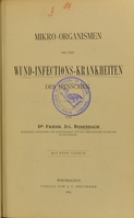 view Mikro-organismen bei den Wund-Infections-Krankheiten des Menschen / von Friedr. Jul. Rosenbach.