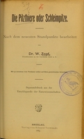 view Die Pilzthiere oder Schleimpilze : nach dem neuesten Standpunkte bearbeitet / von W. Zopf.