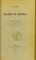 view Études sur les maladies du pancréas / par E. Ancelet.