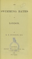 view The swimming baths of London / by R.E. Dudgeon.