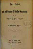 view Das Gesetz der vermiedenen Selbstbefruchtung bei den höheren Pflanzen / von Otto Wilh. Thomé.