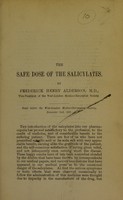 view The safe dose of the salicylates / by Frederick Henry Alderson.