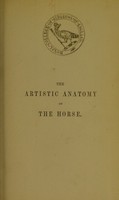 view The artistic anatomy of the horse / by B. Waterhouse Hawkins, with twenty-four illustrations drawn on wood by the author.