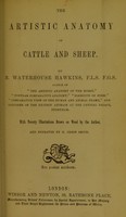 view The artistic anatomy of cattle and sheep / by B. Waterhouse Hawkins ; with twenty illustrations drawn on wood by the author, and engraved by H. Orrin Smith.