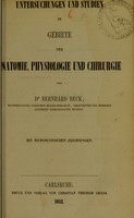 view Untersuchungen und Studien im Gebiete der Anatomie, Physiologie und Chirurgie / von Bernhard Beck.