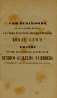 view Circuitus sanguinis in hominibus cyanopathia affectis cum circuitu sanguinis amphibiorum comparatus : dissertatio inauguralis anatomico-pathologica quam consensu et auctoritate gratiosi medicorum ordinis in alma Viadrina ut summi in medicina et chirurgia honores rite sibi concedantur die VII. m. Novembr. MDCCCXL h.l.q.c. palam defendet / auctor Arm. Guilelmus Friedberg ; opponentibus D. Hoeniger, N. Weigert.