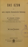 view Das Ozon und seine mögliche therapeutische Bedeutung / von Eduard Stabel.