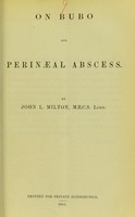 view On bubo and perinaeal abscess / by John L. Milton.