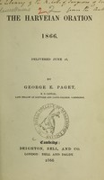 view The Harveian oration 1866 : delivered June 26 / by George E. Paget.