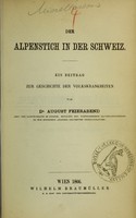 view Der Alpenstich in der Schweiz : ein Beitrag zur Geschichte der Volkskrankheiten / von August Feierabend.