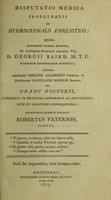 view Disputatio medica inauguralis de hydrocephalo phrenitico ... / eruditorum examini subjicit Robertus Paterson.