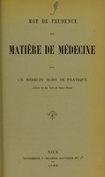 view Mot de prudence en matière de médecine / par un médecin hors de pratique, auteur de La ville de Doux-Repos.