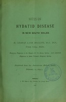 view Notes on hydatid disease in New South Wales / by George Lane Mullins.