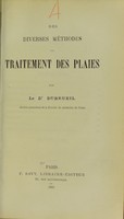 view Des diverses méthodes de traitement des plaies / par le Dr Dubrueil.