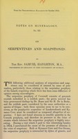 view Notes on mineralogy. No. III. On serpentines and soapstones / by Samuel Haughton.