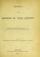 view Defence of the doctrine of vital affinity / by William Pulteney Alison.